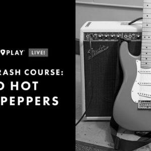Crash Course: Crimson Hot Chili Peppers |  Study Songs, Techniques & Tones |  Fender Play LIVE |  fender
