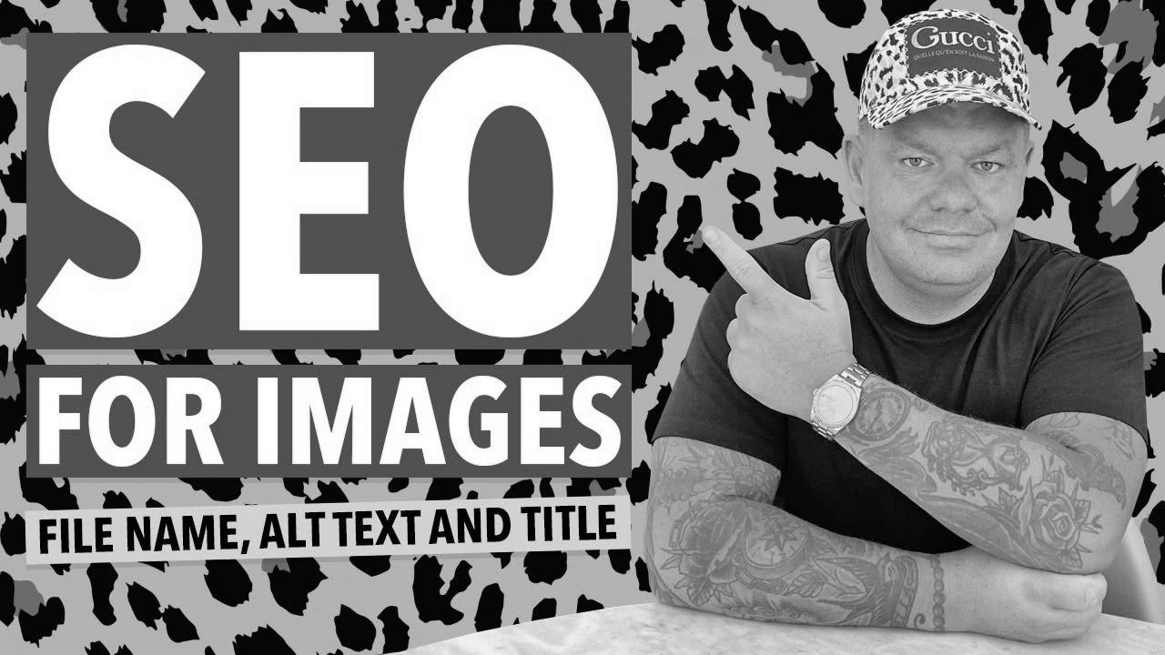 search engine marketing for Images: How one can Create File Names, ALT Text and Titles