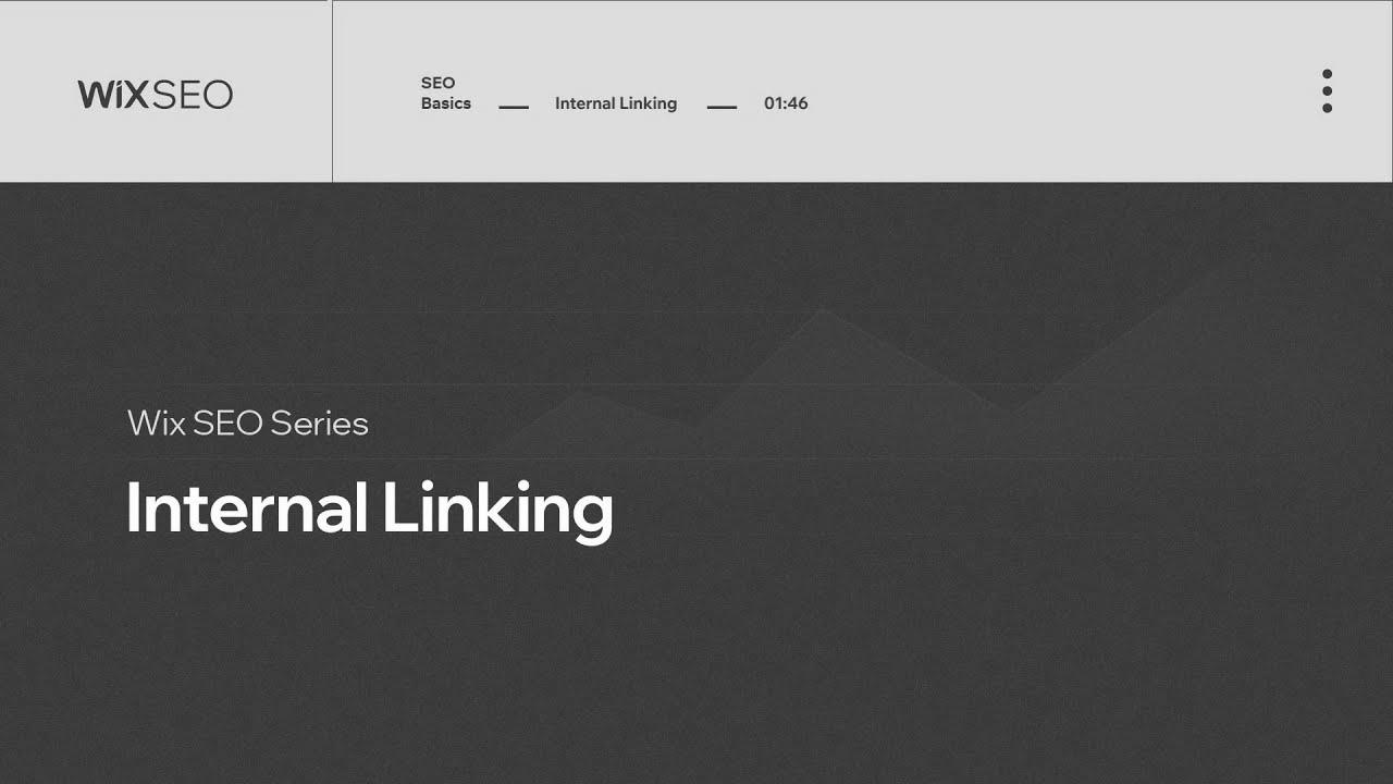  Use Internal Linking for website positioning |  Wix website positioning